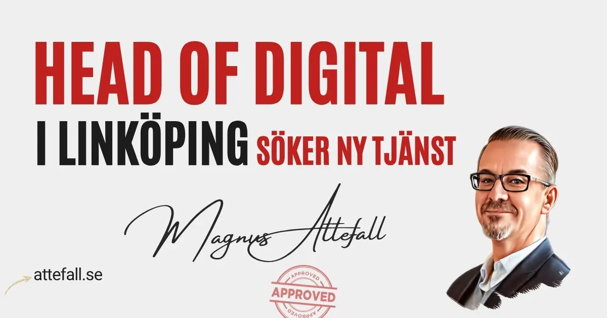 Head of Digital i Linköping – Magnus Attefall, senior inom digital strategi och affärsutveckling