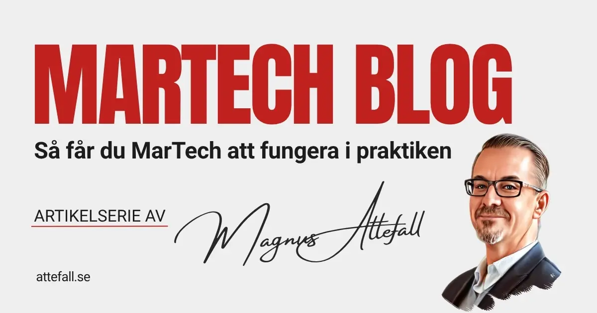 MarTech artikelserie om hur du får MarTech att fungera i praktiken från strategi till genomförande