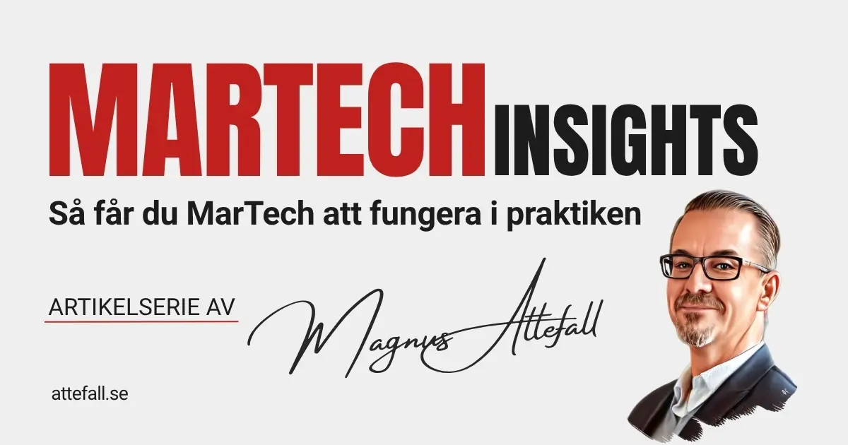 MarTech artikelserie om hur du får MarTech att fungera i praktiken från strategi till genomförande